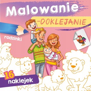 Malowanie-doklejanie. Rodzinki Joanna Myjak
